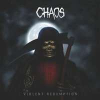 Chaos (Ind) - Violent Redemption - CD