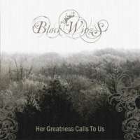 Black Wings (Ukr) - Her Greatness Calls To Us - CD