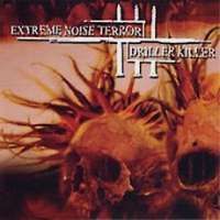 Extreme Noise Terror (UK) / Driller Killer (Swe) - Split - CD