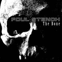 Foul Stench (USA) - The Bone - CD