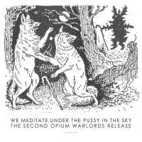 Opium Warlords (Fin) - We Meditate Under the Pussy in the Sky - CD
