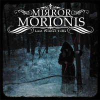 Mirror Morionis (Rus) - Last Winter Tolls - CD