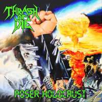 Thrash or Die (US) - Poser Holocaust - CD