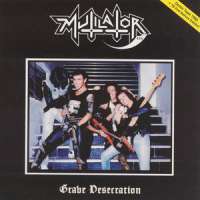 Mutilator (Bra) - Grave Desecration - CD