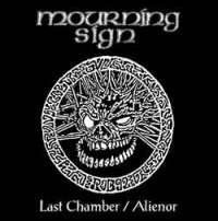 Mourning Sign (Swe) - Last Chamber / Alienor - CD