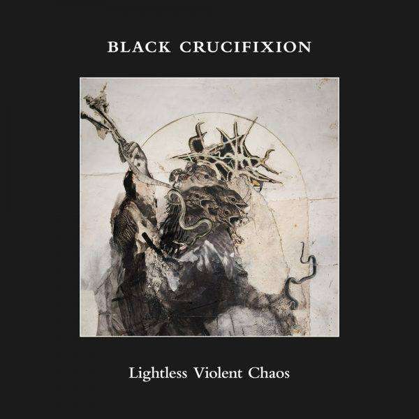 Black Crucifixion (Fin) - Lightless Violent Chaos - digisleeve-CD