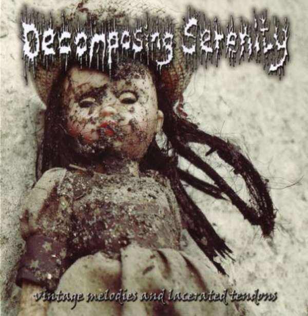 Decomposing Serenity (Aus) - Vintage Melodies and Lacerated Tendons - CD