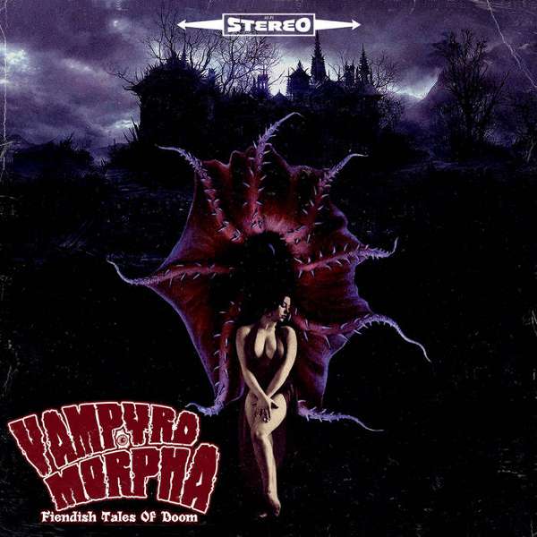 Vampyromorpha (Ger) - Fiendish Tales Of Doom  - digi-CD