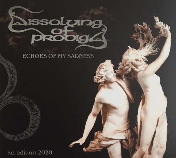 Dissolving of Prodigy (Cze) - Echoes of my Sadness re-edition 2020 - digi-CD