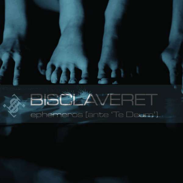 Bisclaveret (Can) - Ephemeros [ante Te Deum] - digi-CD