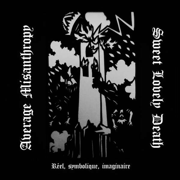 Average Misanthropy (Jpn) / Sweet Lovely Death (Jpn) - Réel, symbolique, imaginaire - pro CDR