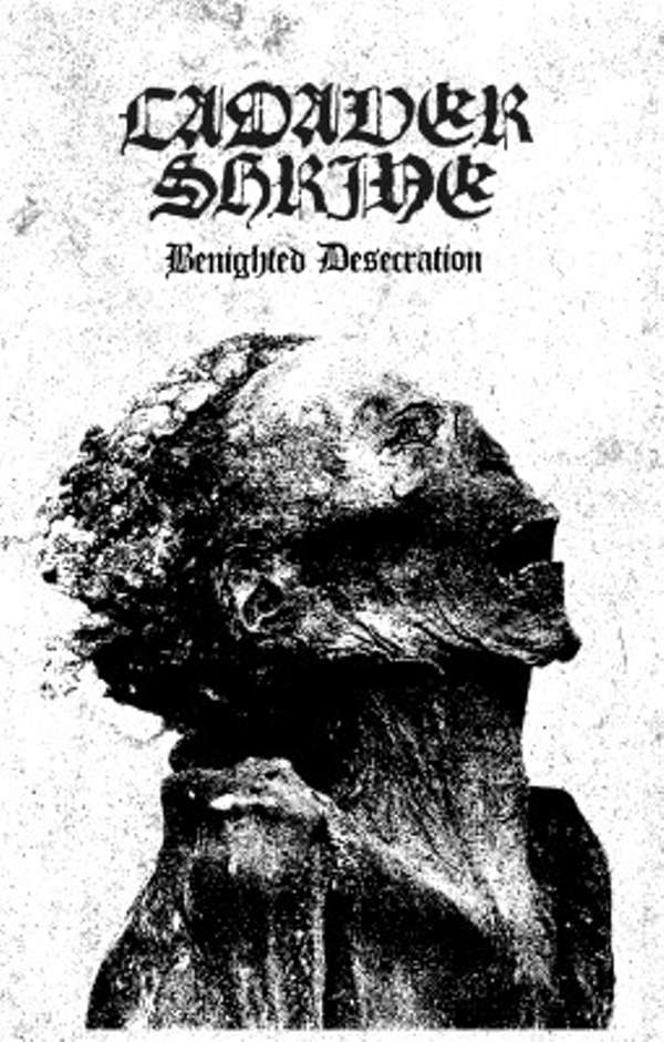 Cadaver Shrine (Nld) - Benighted Desecration - pro Tape