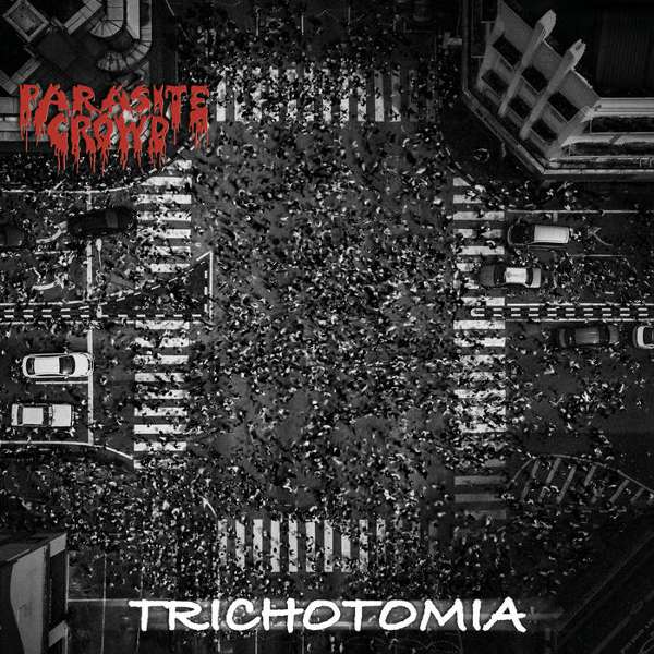 Parasite Crowd (Hun) - Trichotomia - CD