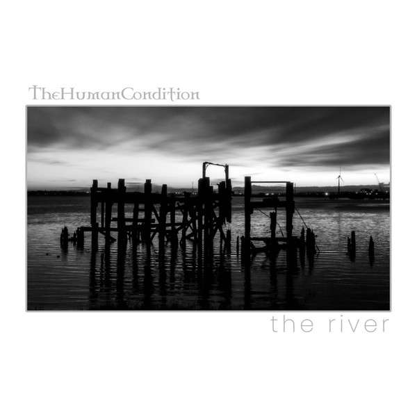 The Human Condition (UK) / The River (UK) - split - CD