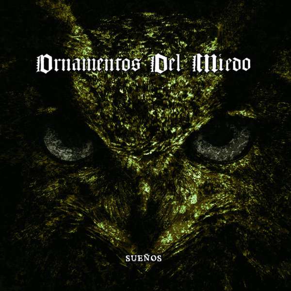 Ornamentos del Miedo (Esp) - Sueños - digi-CD
